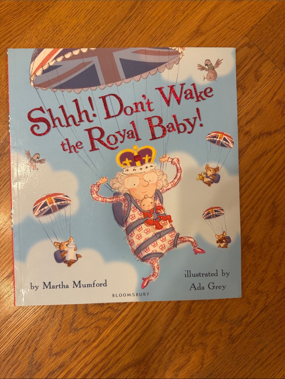 Shhh!  Don’t Wake the Royal Baby Book by Martha Mumford